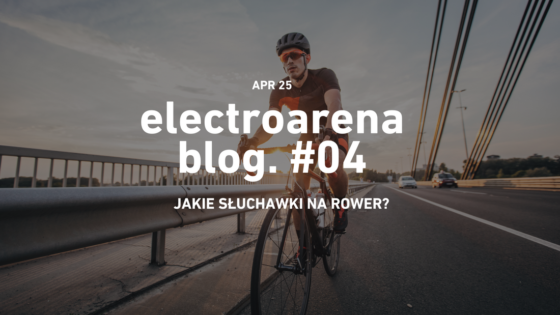 Jakie słuchawki na rower? Praktyczny poradnik przed zakupem